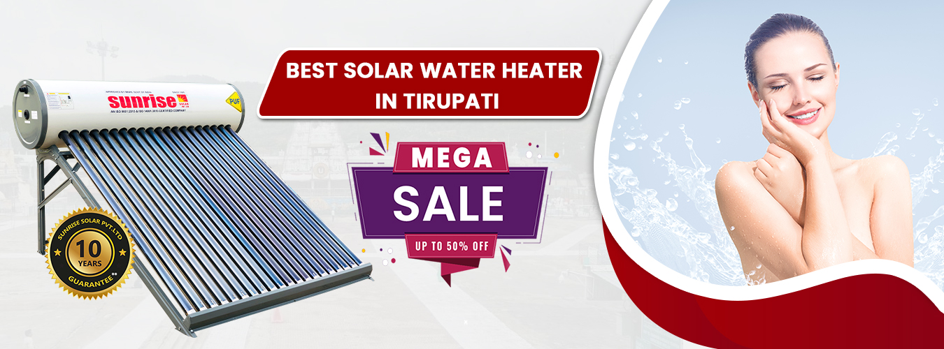 Best Solar Water Heater Manufacturers in Tirupati