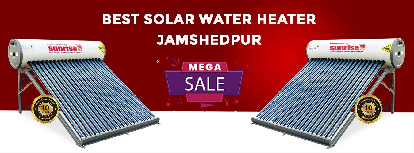 Best Solar Water Heater Manufacturers in Jamshedpur